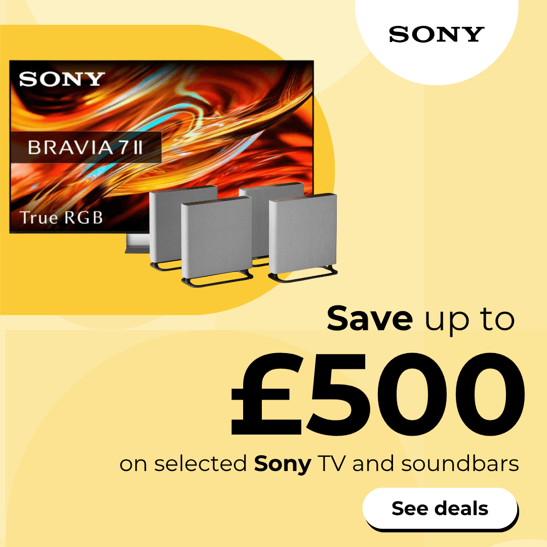 Save up to £500 on selected Sony TV and soundbars